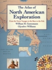 Image for The atlas of North American exploration  : from the Norse voyages to the race to the Pole