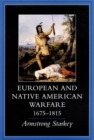 Image for European and Native American Warfare, 1675-1815