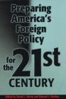Image for Preparing America&#39;s Foreign Policy for the Twenty-first Century