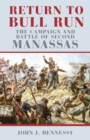 Image for Return to Bull Run : The Campaign and Battle of Second Manassas