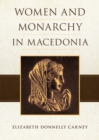 Image for Women and monarchy in Macedonia