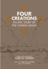 Image for Four Creations : An Epic Story of the Chiapas Mayas