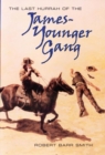 Image for Last Hurrah of the James-Younger Gang