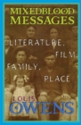 Image for Mixedblood messages  : literature, film, family, place