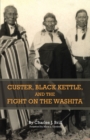 Image for Custer, Black Kettle, and the Fight on the Washita