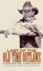 Image for Last of the Old-Time Outlaws