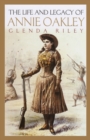 Image for The Life and Legacy of Annie Oakley