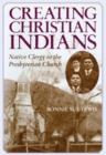 Image for Creating Christian Indians