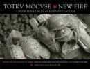 Image for Totkv Mocvse/New Fire : Creek Folktales