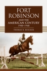 Image for Fort Robinson and the American Century, 1900-1948