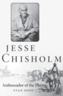 Image for Jesse Chisholm : Ambassador of the Plains