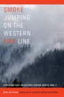 Image for Smoke Jumping on the Western Fire Line
