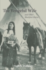 Image for The Vengeful Wife and Other Blackfoot Stories