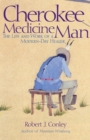 Image for Cherokee Medicine Man : The Life and Work of a Modern-Day Healer