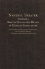 Image for Nahuatl Theater : Nahuatl Theater Volume 3: Spanish Golden Age Drama in Mexican Translation