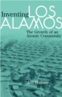 Image for Inventing Los Alamos