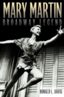 Image for Mary Martin, Broadway Legend