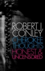 Image for Cherokee Thoughts : Honest and Uncensored