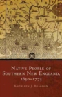 Image for Native People of Southern New England, 1650-1775