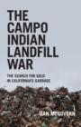 Image for The Campo Indian Landfill War