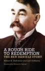 Image for A Rough Ride to Redemption : The Ben Daniels Story