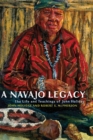 Image for A Navajo Legacy : The Life and Teachings of John Holiday