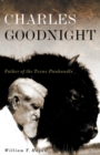 Image for Charles Goodnight : Father of the Texas Panhandle
