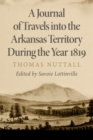 Image for A Journal of Travels into the Arkansas Territory during the Year 1819