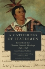 Image for A Gathering of Statesmen : Records of the Choctaw Council Meetings, 1826-1828