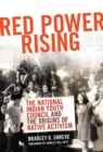 Image for Red Power Rising : The National Indian Youth Council and the Origins of Native Activism