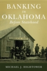 Image for Banking in Oklahoma Before Statehood
