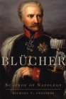 Image for Blucher : Scourge of Napoleon