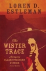 Image for The Wister Trace : Assaying Classic Western Fiction
