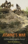 Image for Josanie&#39;s War : A Chiricahua Apache Novel
