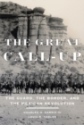Image for The Great Call-Up : The Guard, the Border, and the Mexican Revolution