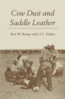 Image for Cow Dust and Saddle Leather