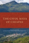 Image for The Ch&#39;ol Maya of Chiapas