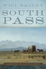 Image for South Pass : Gateway to a Continent