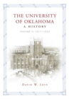 Image for The University of Oklahoma : A History, Volume II: 1917–1950