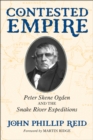 Image for Contested Empire : Peter Skene Ogden and The Snake River Expeditions