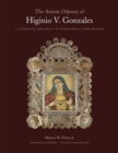 Image for The Artistic Odyssey of Higinio V. Gonzales