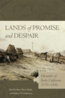 Image for Lands of Promise and Despair : Chronicles of Early California, 1535-1846