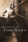 Image for The Trial of Tom Horn