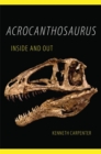 Image for Acrocanthosaurus Inside and Out