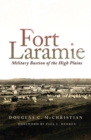 Image for Fort Laramie : Military Bastion of the High Plains