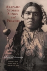 Image for Arapaho Stories, Songs, and Prayers