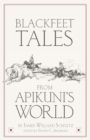 Image for Blackfeet Tales from Apikuni&#39;s World
