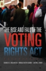 Image for The Rise and Fall of the Voting Rights Act