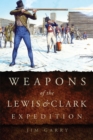 Image for Weapons of the Lewis and Clark Expedition