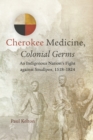 Image for Cherokee Medicine, Colonial Germs